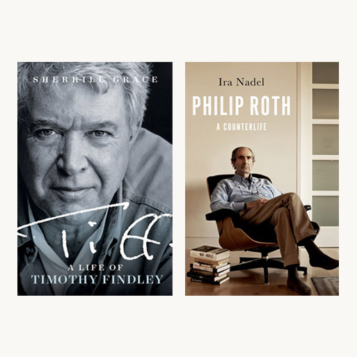 Book covers for Tiff: A Life of Timothy Findley by Sherrill Grace, with black-and-white close-up of Timothy Findley leaning forward toward the camera, smiling slightly, wearing collared shirts, and Philip Roth: A Counterlife by Ira Nadel, with portrait of Roth reclining in a chair in a room with bare wall and a rug, beside a stack of books on the wood floor