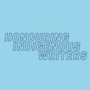 Honouring Indigenous Writers title on light blue background