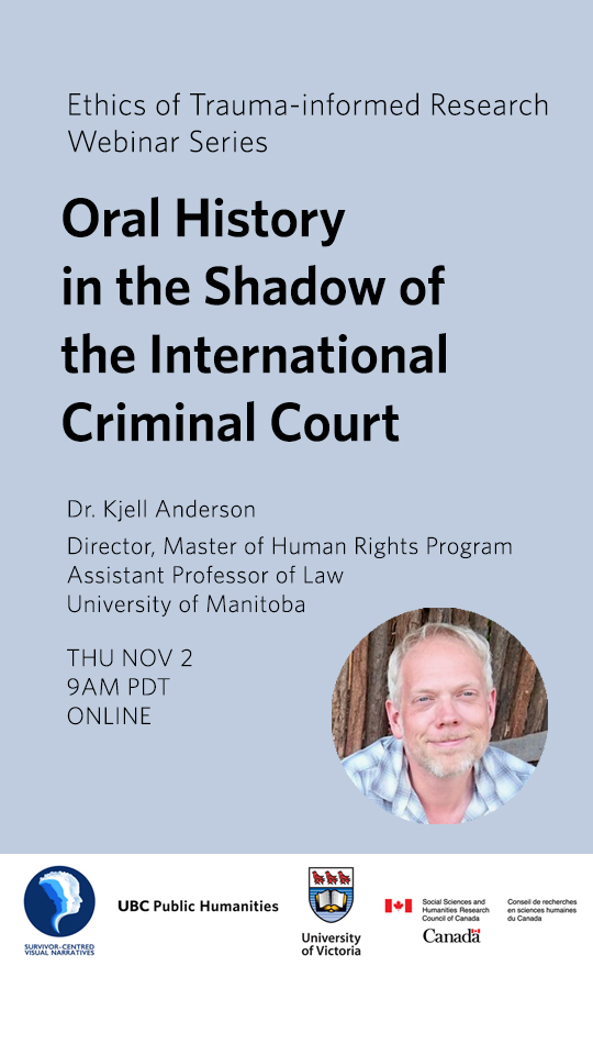 Kjell Anderson wearing a white and grey checked shirt, smiling, in front of a fence of upright branches in a row, with details of his webinar "Oral History in the Shadow of the International Criminal Court" taking place November 2, 2023
