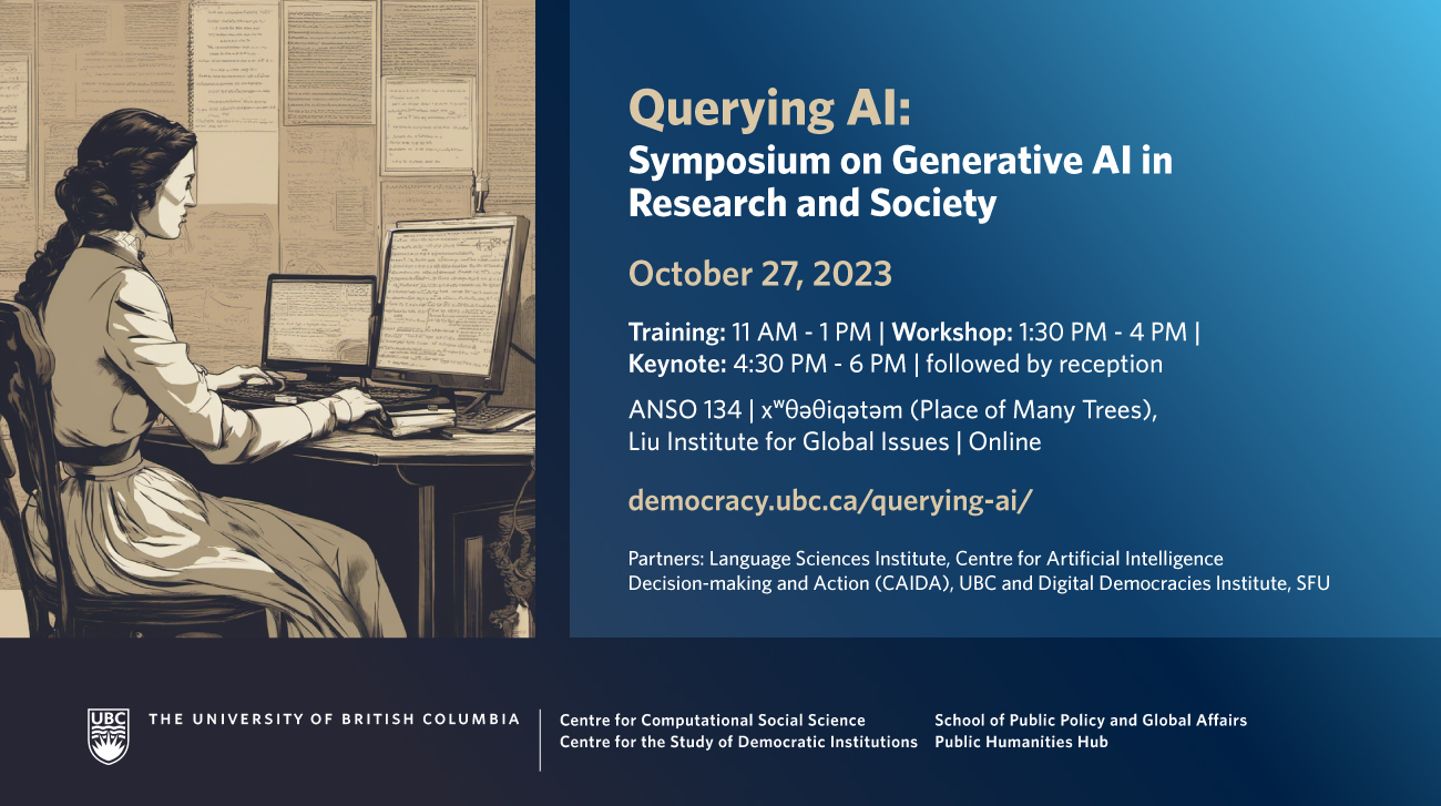 Sepia-toned illustration of woman with a half-updo hairstyle wearing a long-sleeved dress with ruffled collar seated in front of a keyboard and two computer screens, with writing and diagrams pasted all over the wall be side her desk, generated by DreamSuite by Stability.ai. Advertising the "Querying AI: Symposium on Generative AI in Research and Society" event organized by the UBC Centre for Computational Social Science and Centre for the Study of Democratic Institutions, taking place October 27, 2023