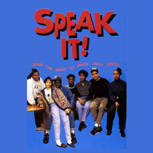 Seven Black students pose beside one another against a blue background with "Speak It! From the Heart of Black Nova Scotia" in bold red text, the title of the film by Sylvia Hamilton
