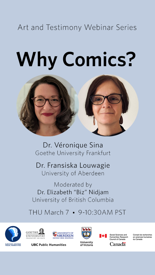 Dr. Fransiska Louwagie in a black top, wearing glasses, smiling, next to Dr. Véronique Sina in a black top, wearing glasses, smiling, next to details of their Art and Testimony webinar, "Why Comics?", taking place on March 7, 9AM Pacific Time, moderated by Dr. Biz Nijdam.